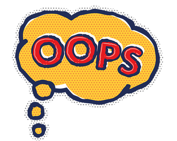 Eine Illustration im Pop-Art-Stil, die eine gelbe Gedankenblase mit der Aufschrift „OOPS“ in großen, roten Buchstaben zeigt. Die Buchstaben haben eine weiße Kontur und einen dunkelblauen Schatten. Die Blase ist mit einem Punktraster (Ben-Day-Dots) gefüllt und von einer dicken, unregelmäßigen dunkelblauen Linie sowie einer grauen gepunkteten Außenlinie umrandet.